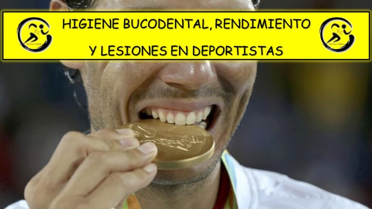 HIGIENE BUCODENTAL, RENDIMIENTO Y LESIONES EN DEPORTISTAS